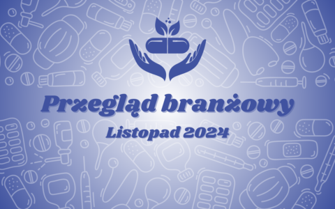 Przegląd branżowy – listopad 2024